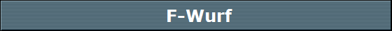 F-Wurf