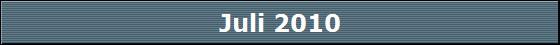 Juli 2010